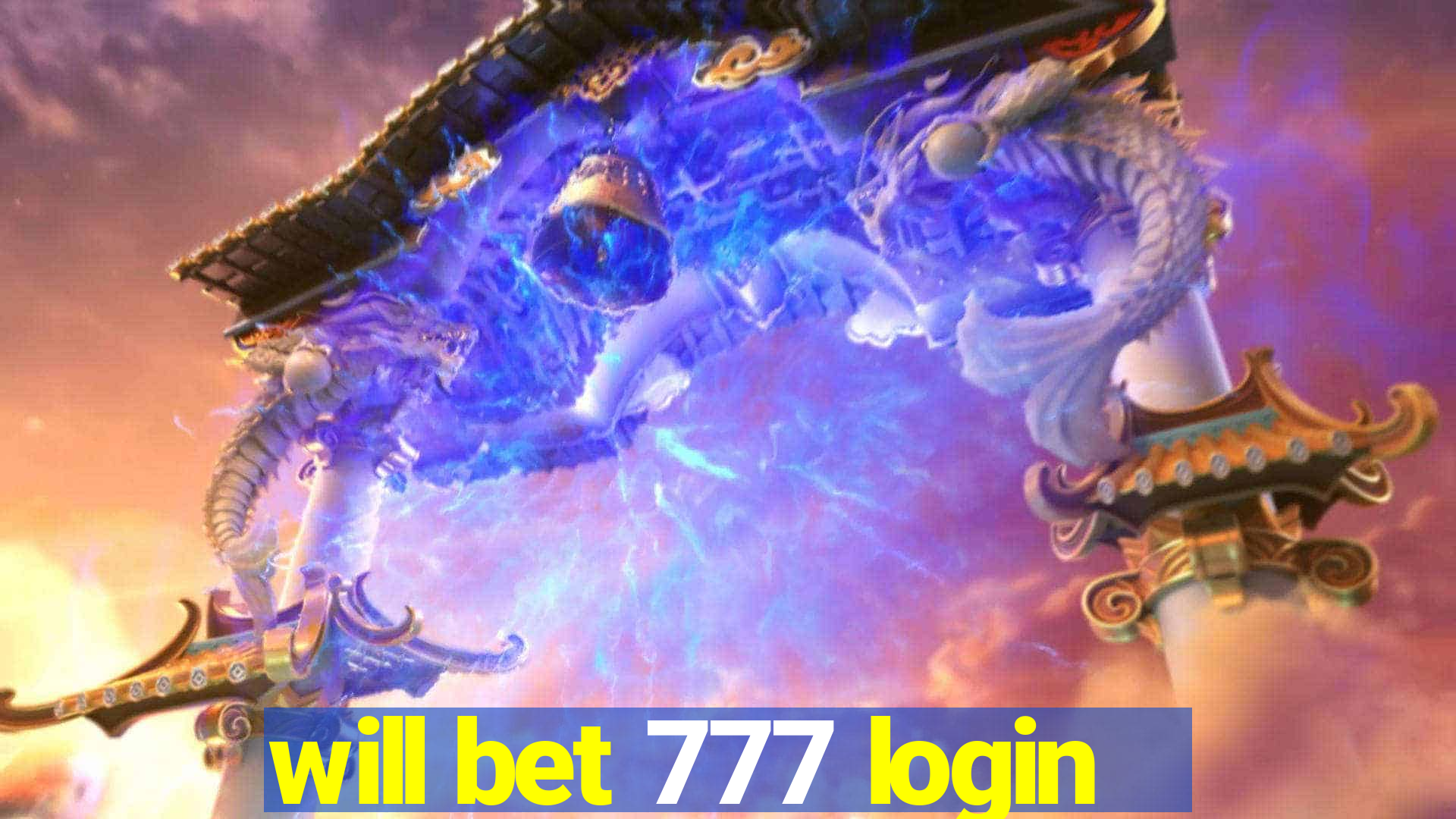 will bet 777 login